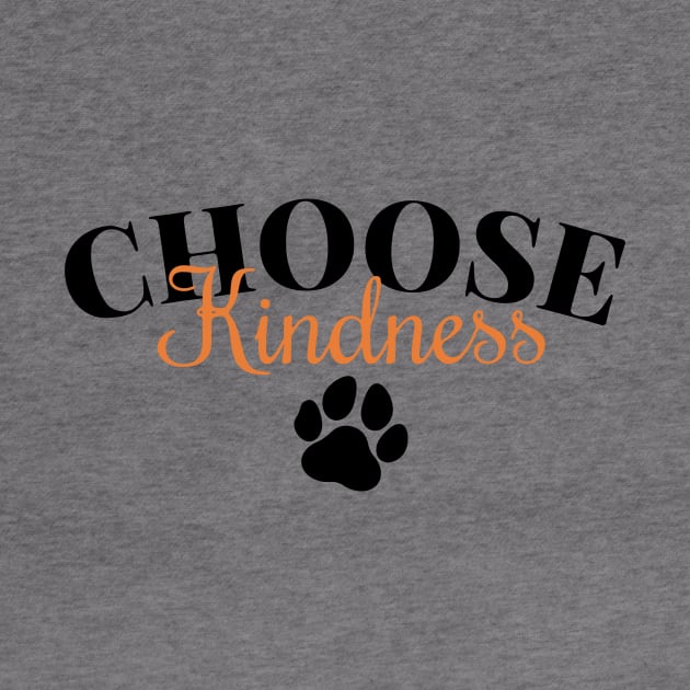 Choose Kindness by WYATT THE GSP